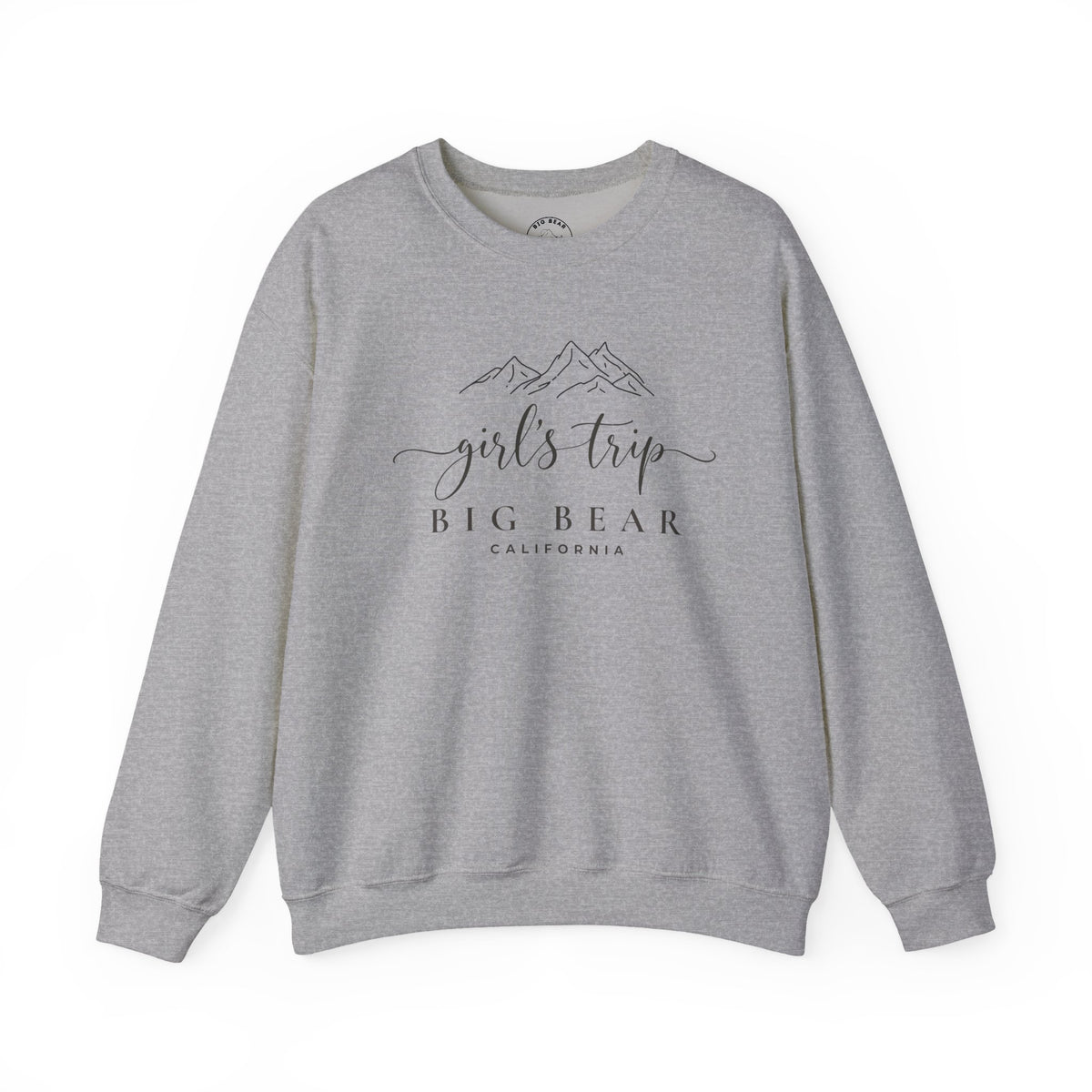Big Bear Girls Trip Sweatshirt - 'Girls Trip' Mountain Crewneck