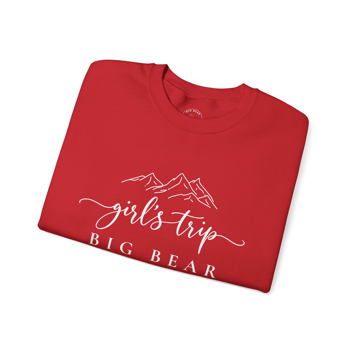 Big Bear Girls Trip Sweatshirt - 'Girls Trip' Mountain Crewneck