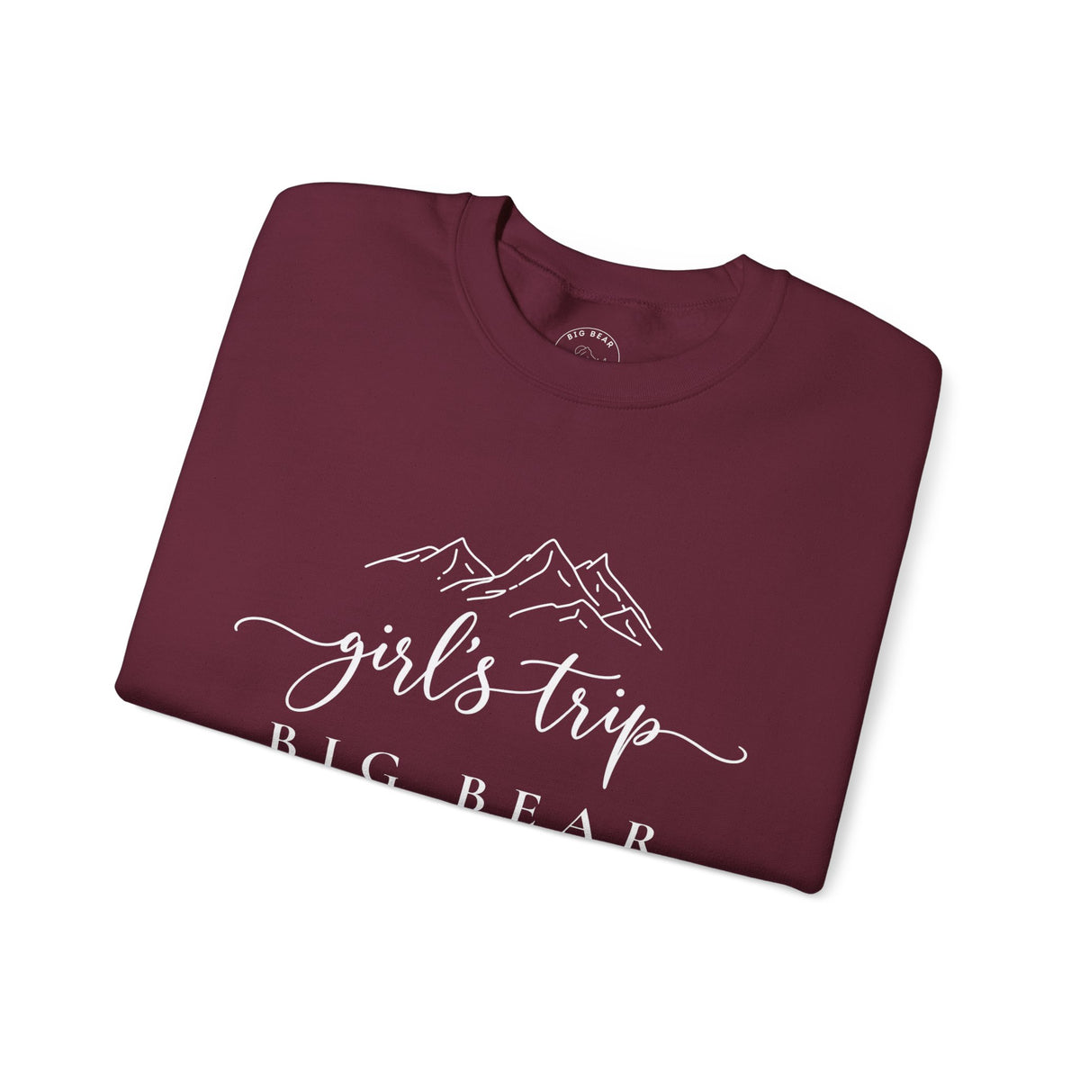 Big Bear Girls Trip Sweatshirt - 'Girls Trip' Mountain Crewneck