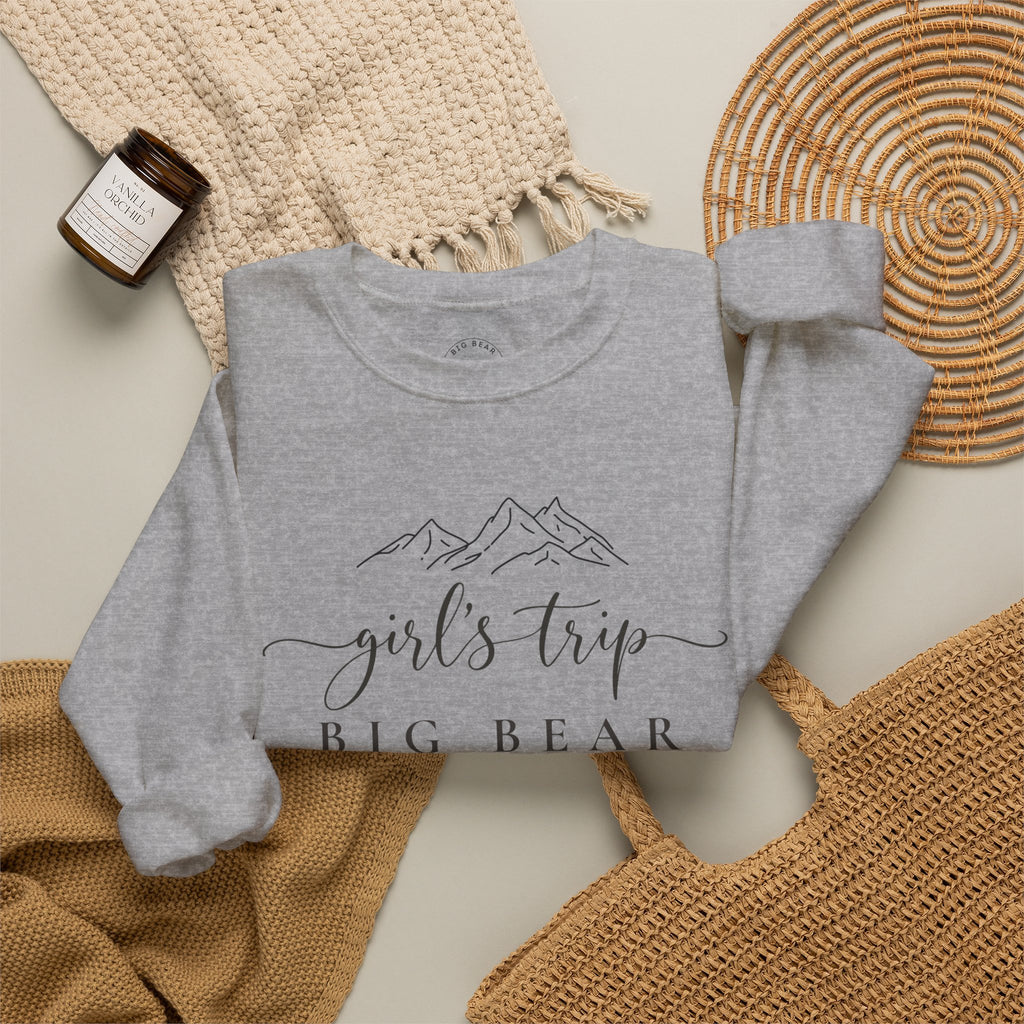 Big Bear Girls Trip Sweatshirt - 'Girls Trip' Mountain Crewneck