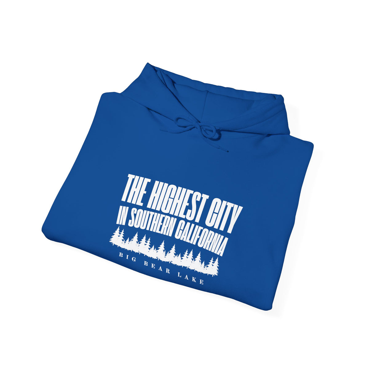 Big Bear Lake Hoodie - "The Highest City in Southern California" Pullover