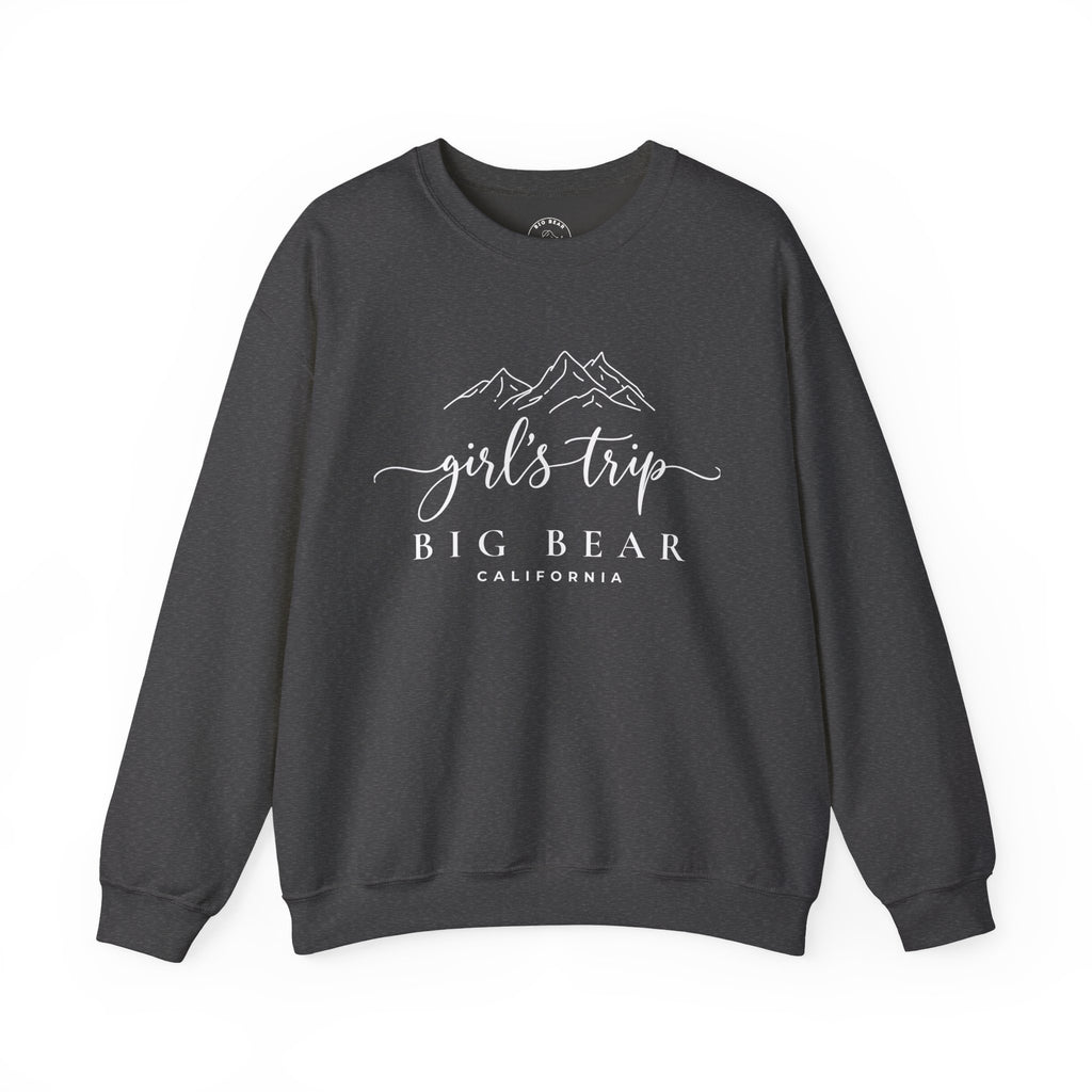 Big Bear Girls Trip Sweatshirt - 'Girls Trip' Mountain Crewneck