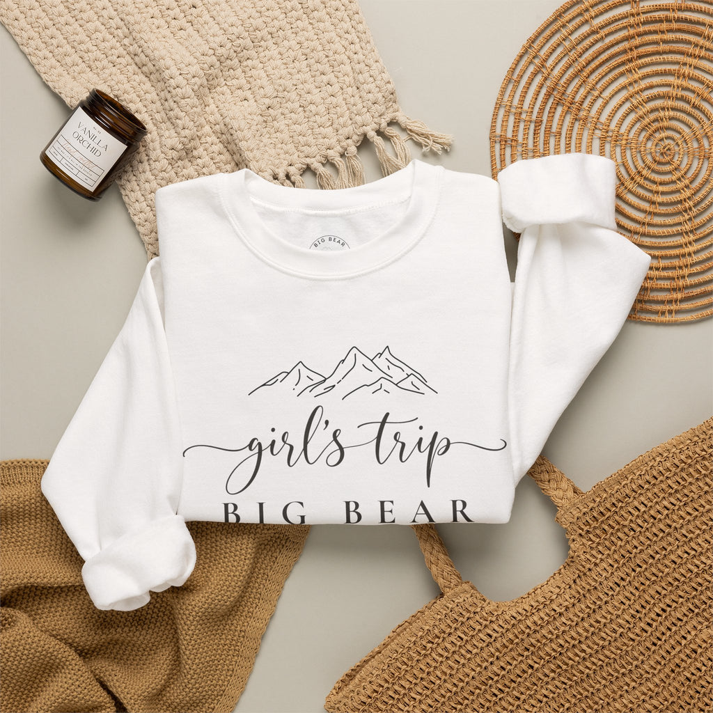 Big Bear Girls Trip Sweatshirt - 'Girls Trip' Mountain Crewneck