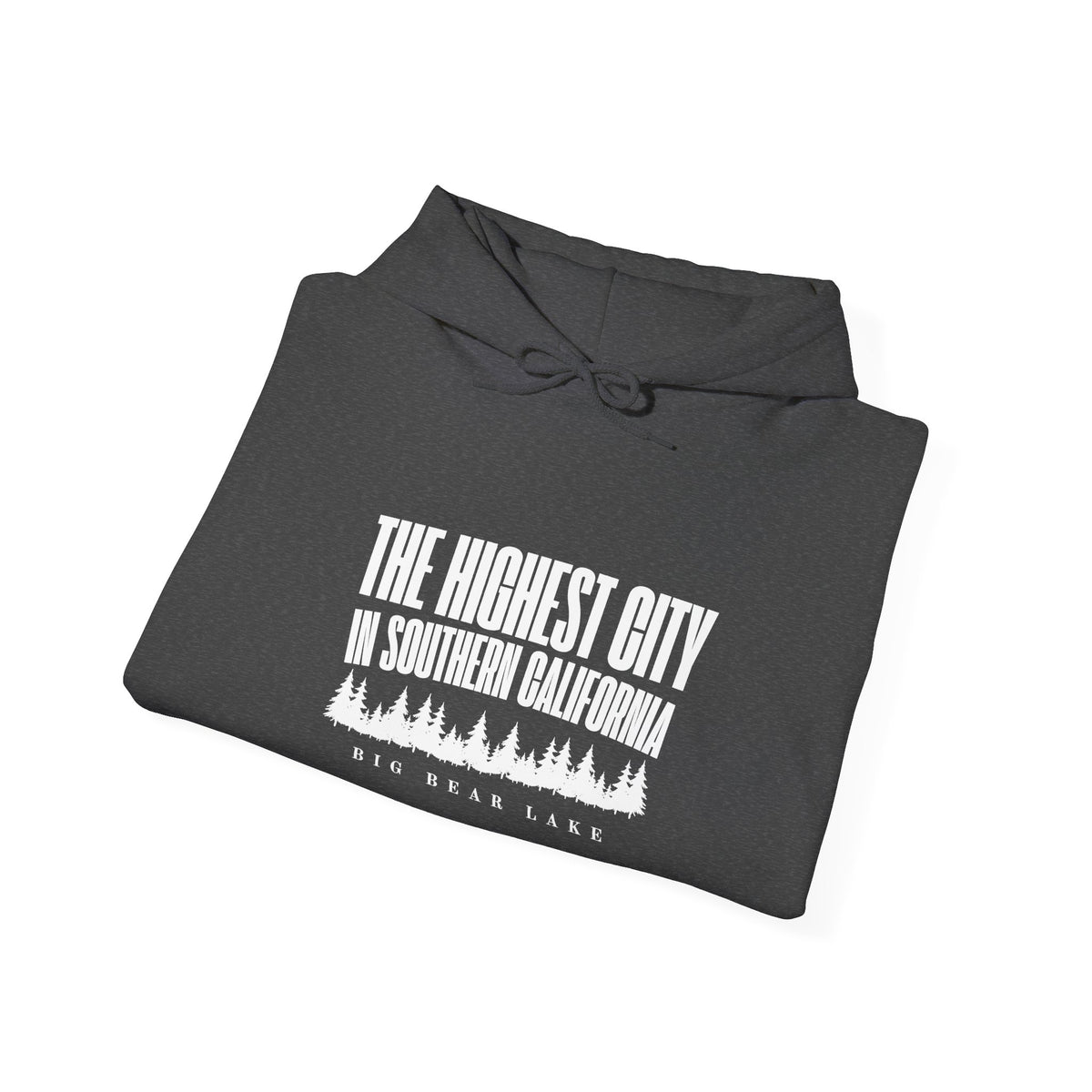 Big Bear Lake Hoodie - "The Highest City in Southern California" Pullover